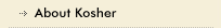 About Kosher